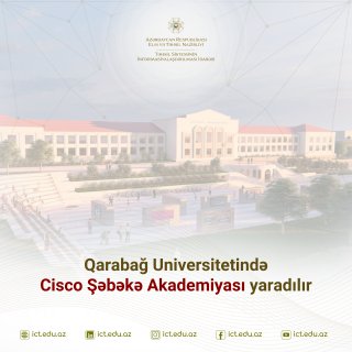 Qarabağ Univeristetində Cisco Şəbəkə Akademiyası qurulur