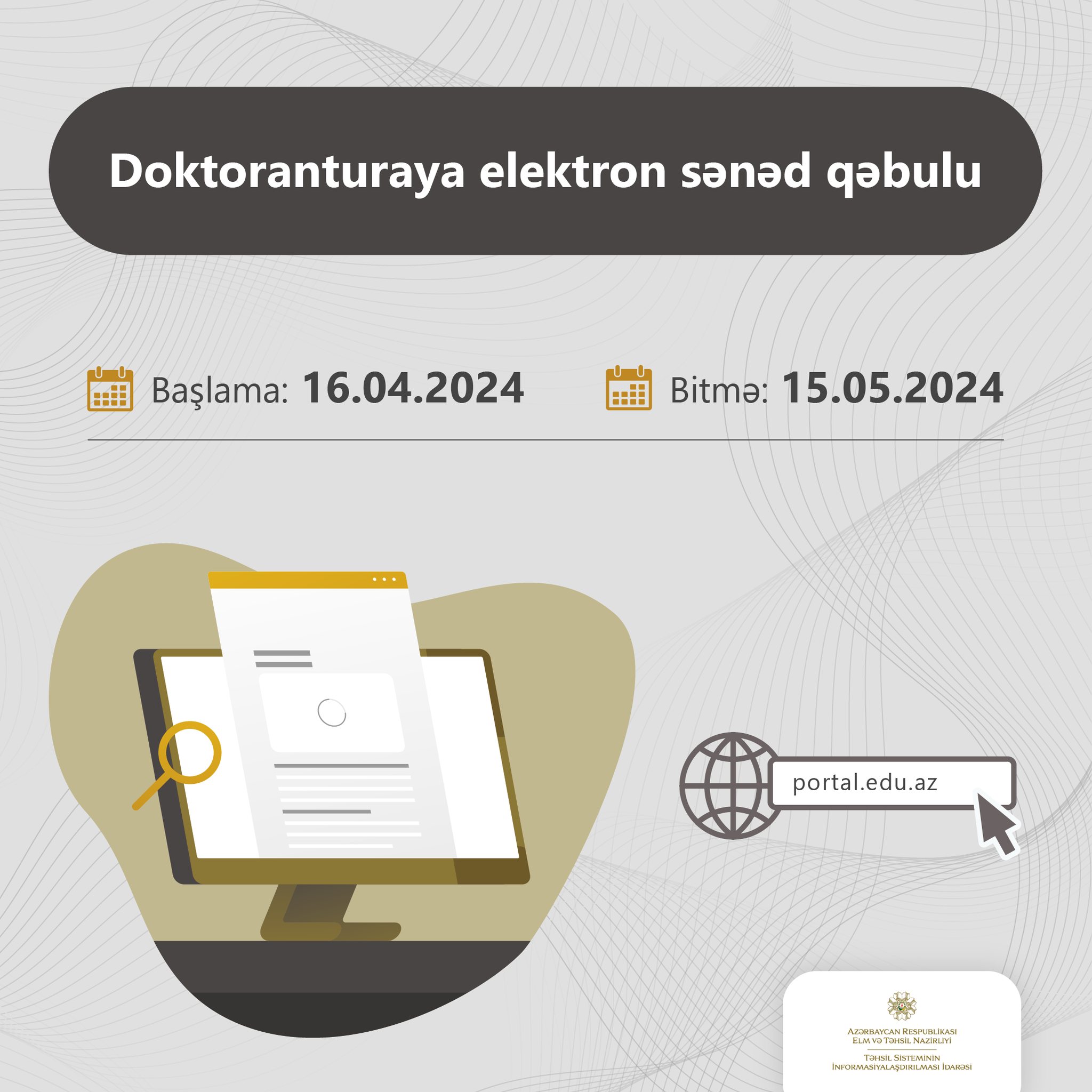 Doktorantura səviyyəsi üzrə elektron sənəd qəbuluna başlanılır